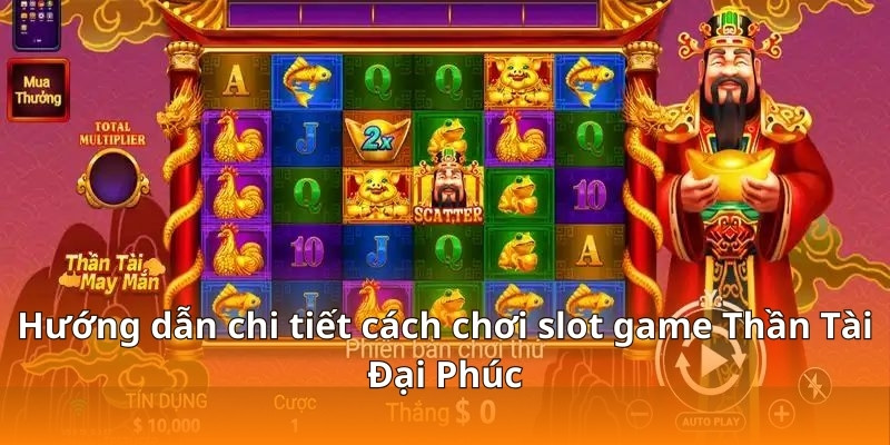 Hướng Dẫn Chơi Slot Thần Tài Đại Phúc Cực Dễ Nổ Tại F168 6 Hướng dẫn chi tiết cách chơi slot game Thần Tài Đại Phúc